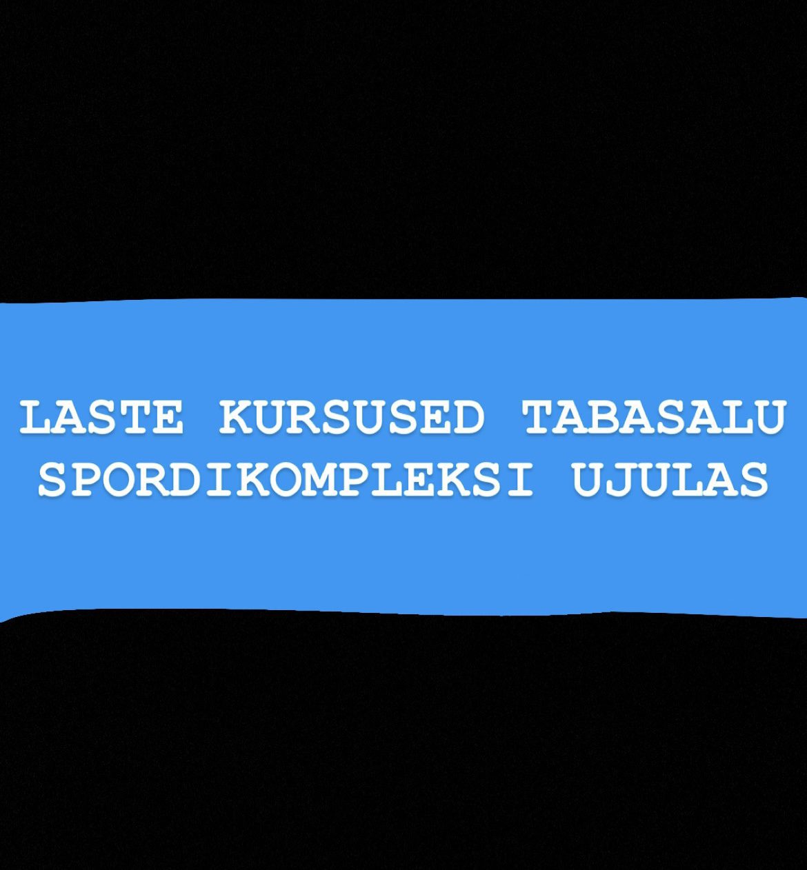 Lastekursused Tabasalu ujulas!