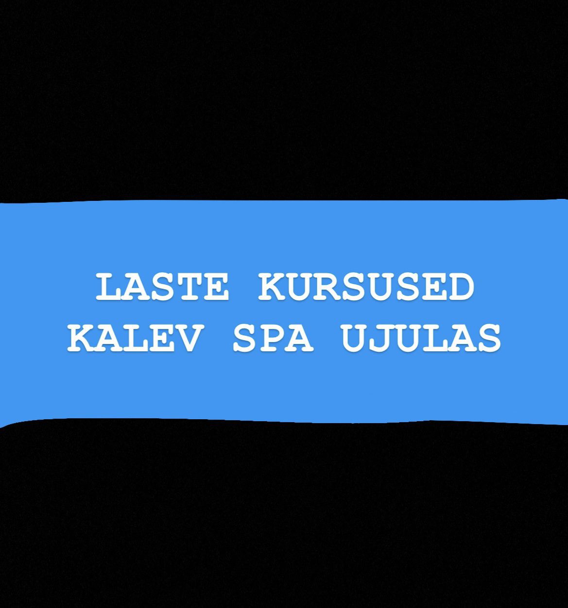 Lastekursused Kalev Spas!